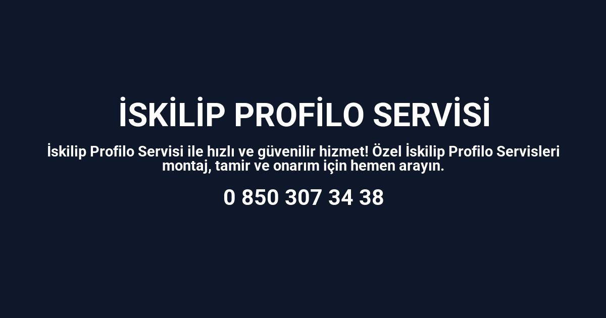 İskilip Profilo Servisi